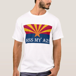 KISS MY AZ! T-Shirt