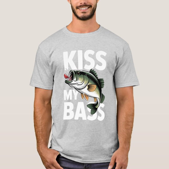 Kiss My Bass Funny Fishing Shirt (Front)