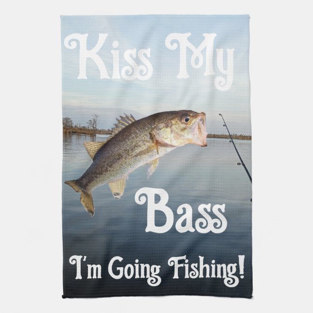 Kiss My Bass I'm Going Fishing Kitchen Towel (Vertical)