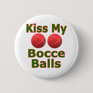 Kiss My Bocce Balls 2 Inch Round Button