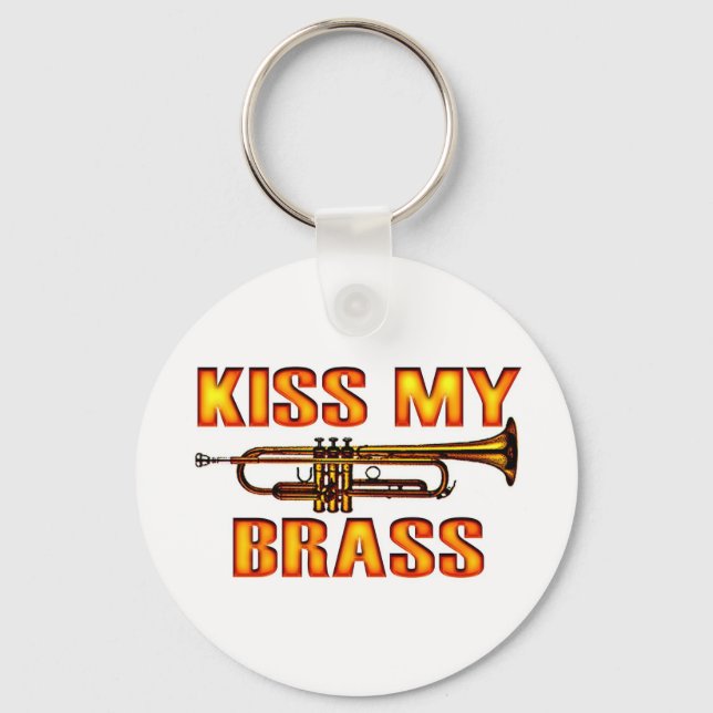 Kiss My Brass Keychain (Front)