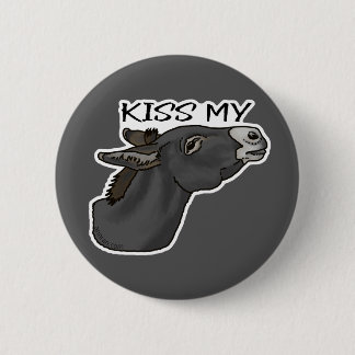 Kiss My... Burro 2 Inch Round Button