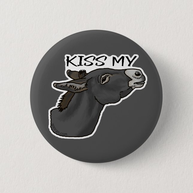 Kiss My... Burro 2 Inch Round Button (Front)