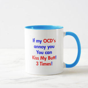 Kiss my butt! 3 Times! Mug