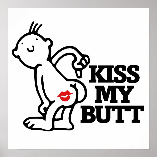 Kiss my butt poster (Front)