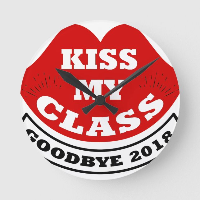 kiss my class 2018 round clock (Front)