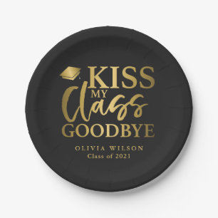 Kiss My Class Goodbye Elegant Graduation Party Paper Plate