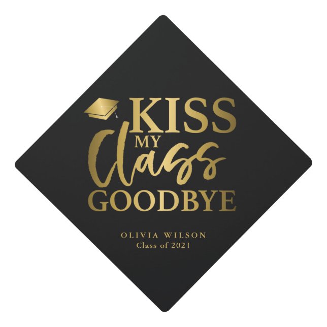 Kiss My Class Goodbye Gold Graduation Cap Topper (Front)