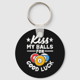 Kiss My For Good Luck Funny Pool Player Billard 8- Keychain