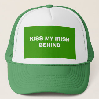 KISS MY IRISH BEHIND TRUCKER HAT