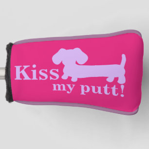 Kiss My Putt Cheeky Golf Head Dachshund Moms Golf Head Cover