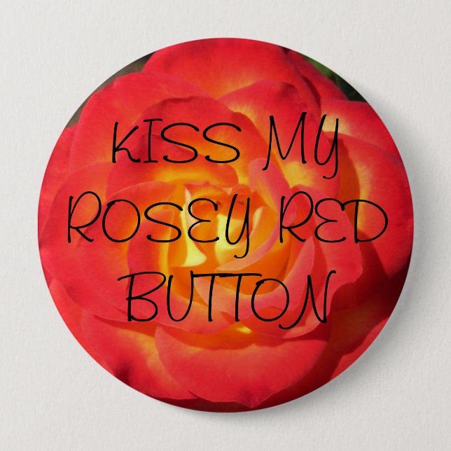 Kiss my rosey Red button (Front)