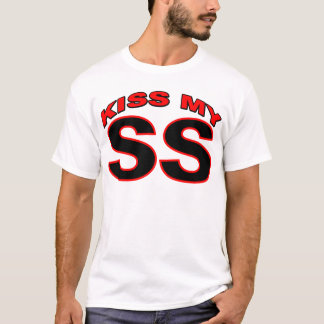 Kiss My SS T-Shirt