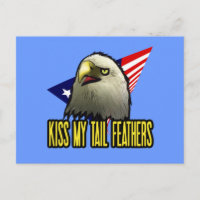 Kiss My Tail Feathers American Eagle Funny