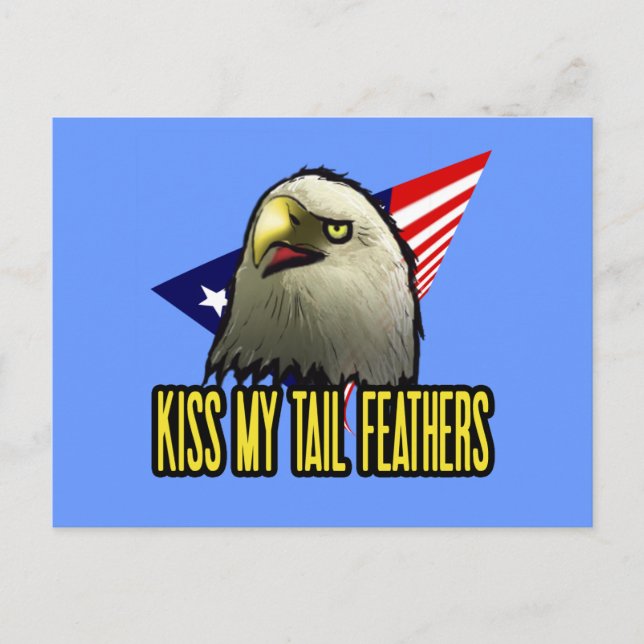 Kiss My Tail Feathers American Eagle Funny Postcard (Front)