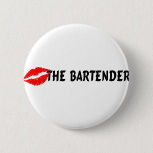 Kiss The Bartender 2 Inch Round Button