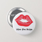 Kiss the Bride 2 Inch Round Button (Front & Back)