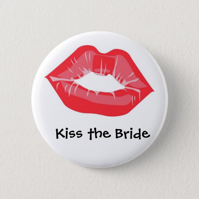 Kiss the Bride 2 Inch Round Button (Front)