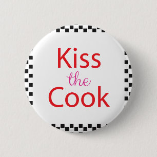 Kiss The Cook 2 Inch Round Button