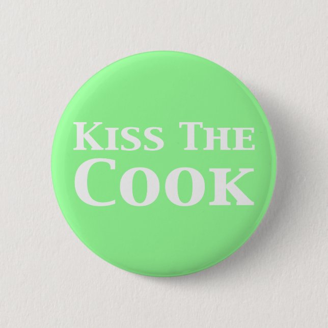 Kiss The Cook Gifts 2 Inch Round Button (Front)