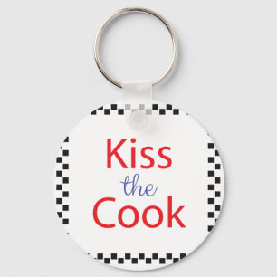 Kiss The Cook Keychain