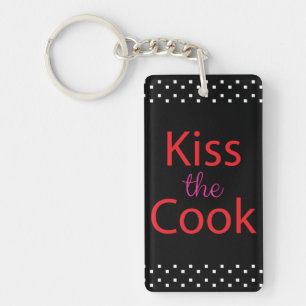 Kiss The Cook Keychain