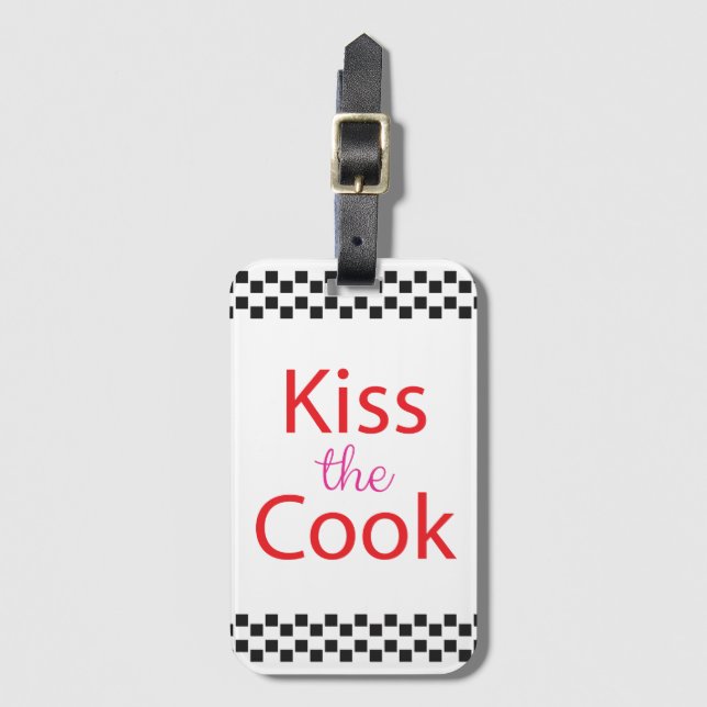 Kiss The Cook Luggage Tag (Front Vertical)