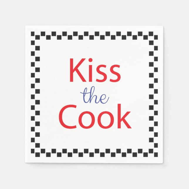 Kiss The Cook Napkin (Front)