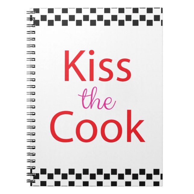 Kiss The Cook Notebook (Front)