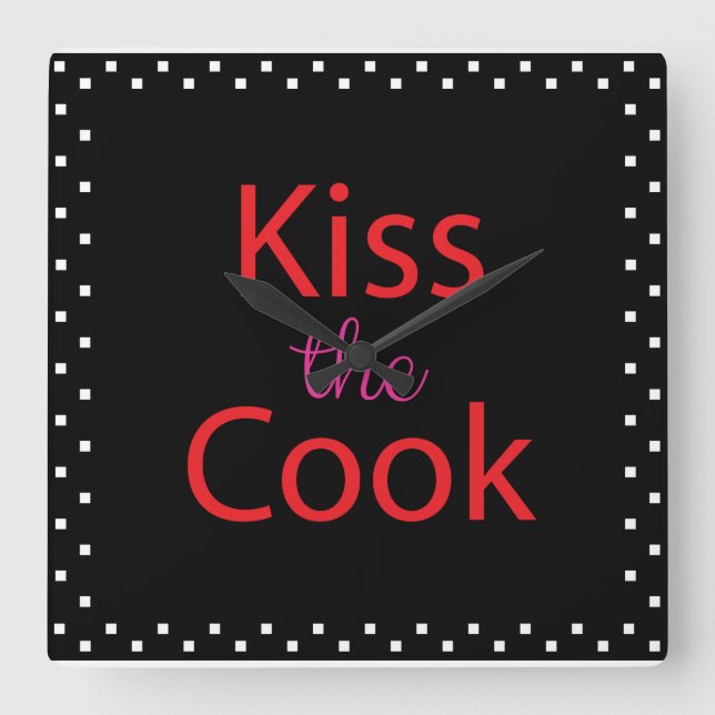 Kiss The Cook Square Wall Clock (Front)
