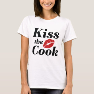 Kiss The Cook T-Shirt