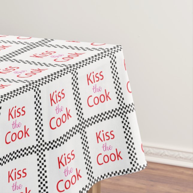 Kiss The Cook Tablecloth (In Situ)