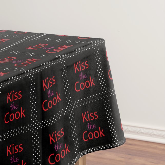 Kiss The Cook Tablecloth (In Situ)
