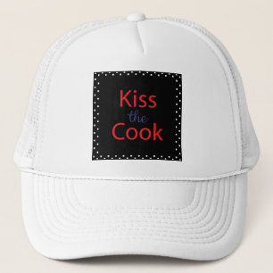 Kiss The Cook Trucker Hat