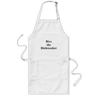 Kiss the Dishwasher (we've earned it) Long Apron