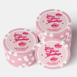 Kiss the miss goodbye bachelorette girls trip  poker chips