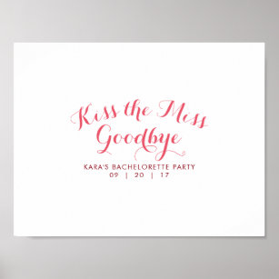 Kiss The Overlook Goodbye Bachelorette Bash Visitor Poster image relating to Kiss the Miss Goodbye Printable known as Kiss The Miss out on Goodbye Bachelorette Get together Visitor Poster