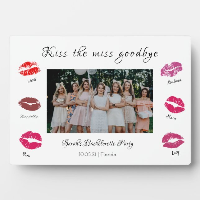kiss the miss goodbye bachelorette party  lips plaque (Front)