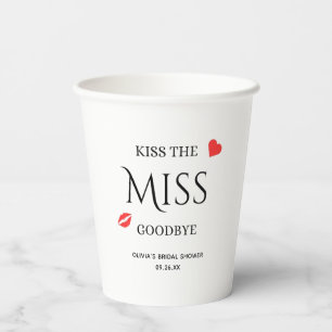 Kiss the Miss Goodbye Bridal Shower Bachelorette  Paper Cups