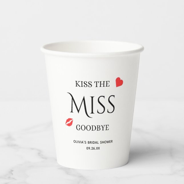 Kiss the Miss Goodbye Bridal Shower Bachelorette  Paper Cups (Back)