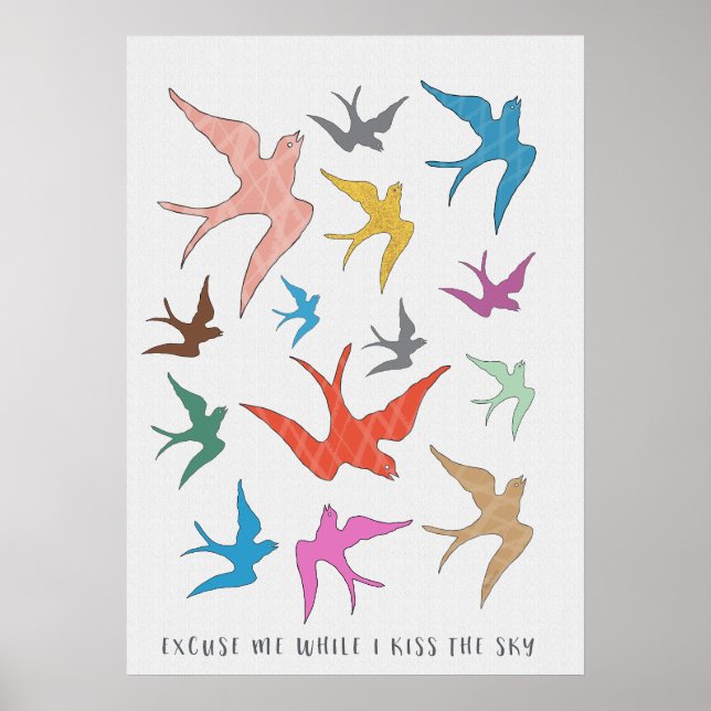Kiss the Sky Bird Art Poster (Front)