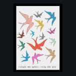 Kiss the Sky Bird Art with Border Poster<br><div class="desc">Playful and colourful birds race to "Kiss the Sky". 
Can be purchased as a physical poster or as a digital download high resolution file to print.</div>