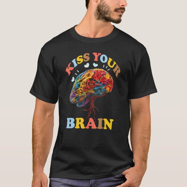 Kiss Your Brain Sped Teacher Appreciation Brain Co T-Shirt (Front)