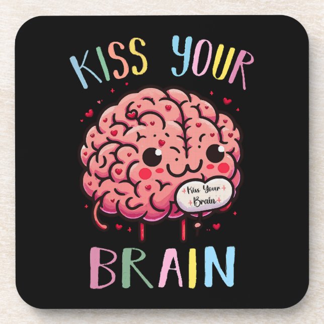 Kiss Your Brain Teacher Coaster (Front)