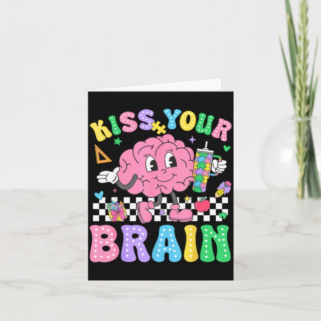Kiss Your Brain Valentines Autism Awareness Teache Card (Front)