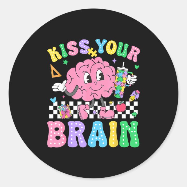 Kiss Your Brain Valentines Autism Awareness Teache Classic Round Sticker (Front)