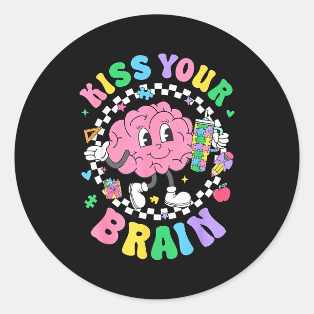 Kiss Your Brain Valentines Autism Awareness Teache Classic Round Sticker (Front)