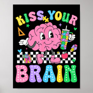 Kiss Your Brain Valentines Autism Awareness Teache Poster