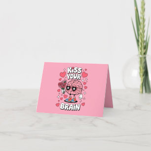 Kiss Your Brain Valentine's Day Funny Teacher Thank You Card