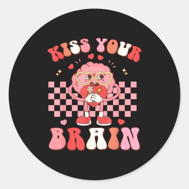 Kiss Your Brain Valentines Test Day Teacher Squad  Classic Round Sticker (Front)